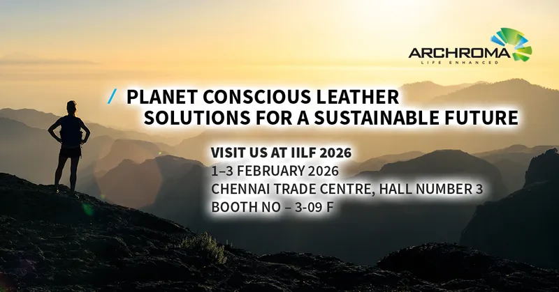 Archroma Debuts at IILF 2026 With Advanced Leather Processing Solutions