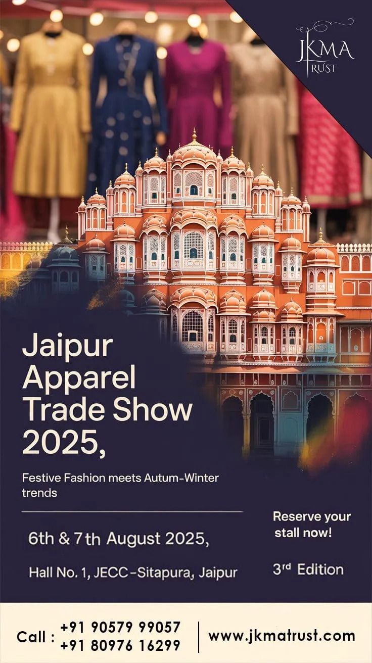 Jaipur Apparel Trade Show 2025: Where Festive Fashion Meets Winter Trends